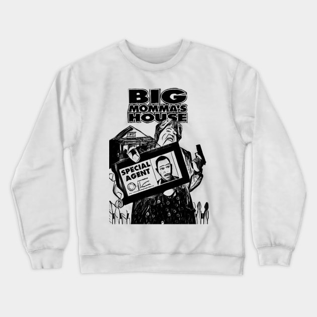 big mommas house Crewneck Sweatshirt by RetroScribbles